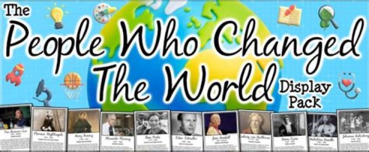 13 People Who Changed the World: Their Impact and Legacy