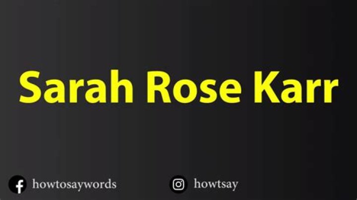 Exploring the Life and Career of Sarah Rose Karr