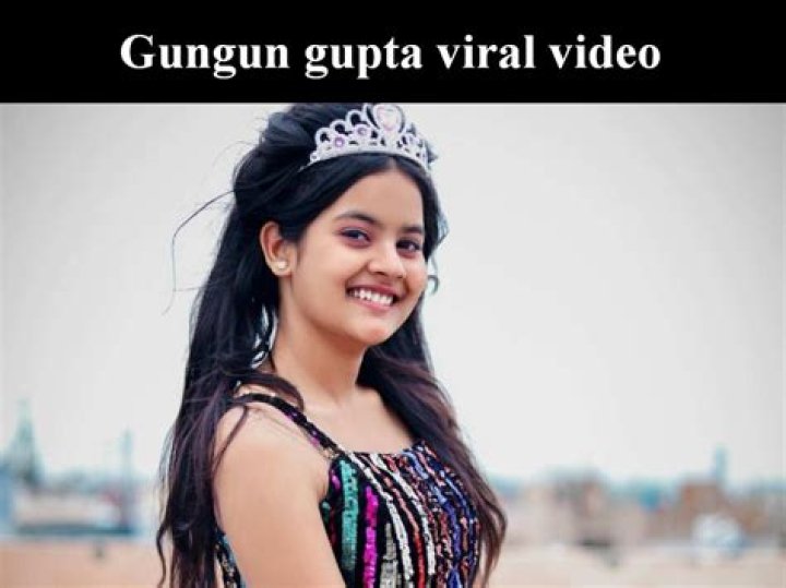 Gungun Gupta's Viral Video And Its Impact