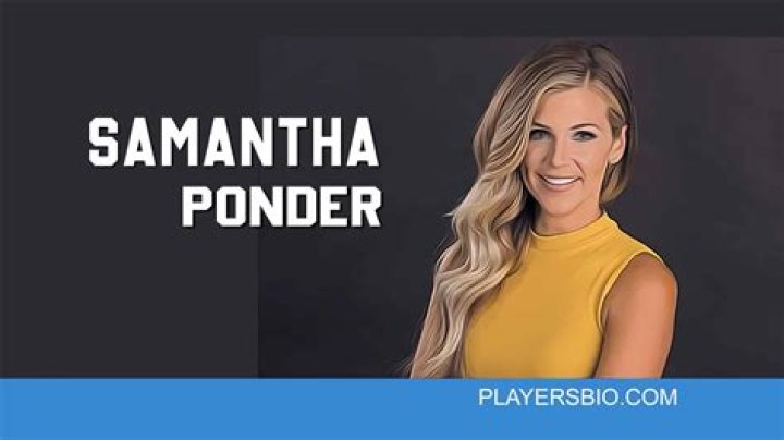 Samantha Ponder - Bio, Age, Net Worth, Height, Married, Nationality, Body Measurement, Career